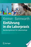 Einführung in die Laborpraxis [E-Book] : Basiskompetenzen für Laborneulinge /