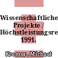 Wissenschaftliche Projekte / Höchstleistungsrechenzentrum: 1991.