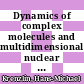 Dynamics of complex molecules and multidimensional nuclear magnetic resonance [E-Book] /