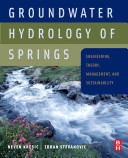 Groundwater hydrology of springs [E-Book] : engineering, theory, management, and sustainability /