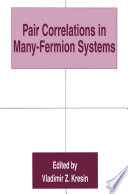 Pair Correlations in Many-Fermion Systems [E-Book] /