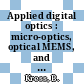 Applied digital optics : micro-optics, optical MEMS, and nanophotonics [E-Book] /