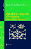 Algorithmic Foundations of Geographic Information Systems [E-Book] /