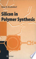 Silicon in Polymer Synthesis [E-Book] /