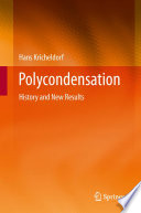 Polycondensation [E-Book] : History and New Results /