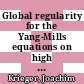 Global regularity for the Yang-Mills equations on high dimensional Minkowski space [E-Book] /
