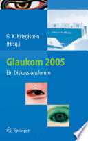 Glaukom 2005 [E-Book] : Ein Diskussionsforum /
