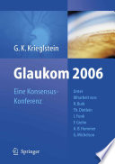 Glaukom 2006 [E-Book] : Eine Konsensus-Konferenz /