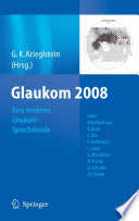 Glaukom 2008 [E-Book] : „Eine moderne Glaukom-Sprechstunde“ /