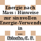 Energie nach Mass : Hinweise zur sinnvollen Energie-Verwendung in der Haustechnik.
