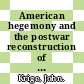 American hegemony and the postwar reconstruction of science in Europe / [E-Book]