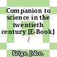 Companion to science in the twentieth century [E-Book] /