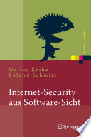 Internet-Security aus Software-Sicht [E-Book] : Ein Leitfaden zur Software-Erstellung für sicherheitskritische Bereiche /