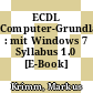 ECDL Computer-Grundlagen : mit Windows 7 Syllabus 1.0 [E-Book] /