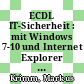 ECDL IT-Sicherheit : mit Windows 7-10 und Internet Explorer 10-11 Syllabus 2.0 [E-Book] /