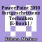 PowerPoint 2010 fortgeschrittene Techniken [E-Book] /