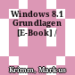 Windows 8.1 Grundlagen [E-Book] /