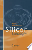 Silicon [E-Book] : Evolution and Future of a Technology /