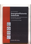 Energieeffiziente Gebäude : Grundwissen und Arbeitsinstrumente für den Energieberater /