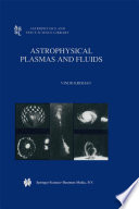 Astrophysical Plasmas and Fluids [E-Book] /