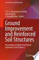 Ground Improvement and Reinforced Soil Structures [E-Book] : Proceedings of Indian Geotechnical Conference 2020 Volume 2 /