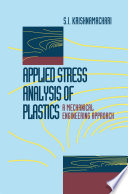 Applied Stress Analysis of Plastics [E-Book] : A Mechanical Engineering Approach /