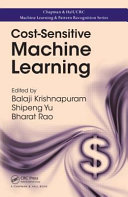 Cost-sensitive machine learning [E-Book] /