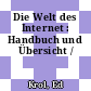 Die Welt des Internet : Handbuch und Übersicht /