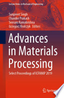 Advances in Materials Processing [E-Book] : Select Proceedings of ICFMMP 2019 /