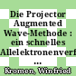 Die Projector Augmented Wave-Methode : ein schnelles Allelektronenverfahren fir die ab-initio-Molekulardynamik [E-Book] /