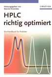 HPLC richtig optimiert : ein Handbuch für Praktiker /