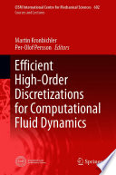 Efficient High-Order Discretizations for Computational Fluid Dynamics [E-Book] /