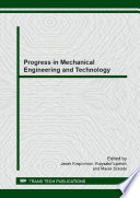 Progress in mechanical engineering and technology : special topic volume with peer reviewed papers [E-Book] /