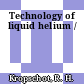 Technology of liquid helium /