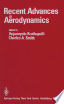 Recent Advances in Aerodynamics [E-Book] : Proceedings of an International Symposium held at Stanford University, August 22–26, 1983 /