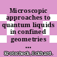 Microscopic approaches to quantum liquids in confined geometries / [E-Book]