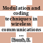 Modulation and coding techniques in wireless communications / [E-Book]