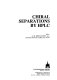 Chiral separations by HPLC /