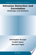Intrusion Detection and Correlation [E-Book] : Challenges and Solutions /