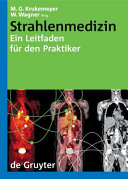 Strahlenmedizin [E-Book] : Ein Leitfaden für den Praktiker.