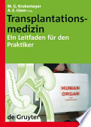 Transplantationsmedizin [E-Book] : Ein Leitfaden für den Praktiker.