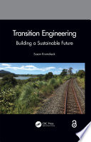 Transition engineering : building a sustainable future [E-Book] /