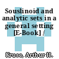 Souslinoid and analytic sets in a general setting [E-Book] /
