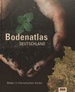 Bodenatlas Deutschland : Böden in thematischen Karten /