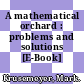 A mathematical orchard : problems and solutions [E-Book] /
