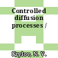 Controlled diffusion processes /