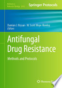 Antifungal Drug Resistance [E-Book] : Methods and Protocols /