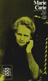 Marie Curie : mit Selbstzeugnissen und Bilddokumenten /