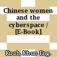 Chinese women and the cyberspace / [E-Book]