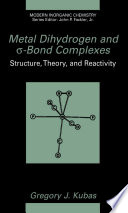 Metal Dihydrogen and σ-Bond Complexes [E-Book] : Structure Theory and Reactivity /